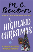 M C Beaton, M.C. Beaton - A Highland Christmas