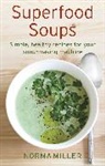 Norma Miller, Miller Norma - Superfood Soups