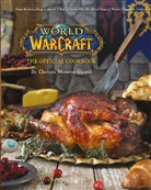 Chelsea Monroe-Cassel, Chelsea Monroe Cassel, Chelsea Monroe-Cassel, Monroe-Cassel Chelsea - World of Warcraft the Official Cookbook