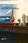Gianlivio Fasciano - La vite e la vela
