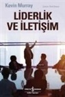 Kevin Murray - Liderlik ve Iletisim