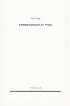 Fritz Lang, Viennal - Vienna International Film Fest - Erinnerungen an Wien