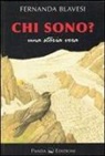 Fernanda Blavesi, A. Viola - Chi sono? Una storia vera