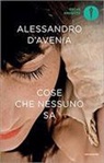 Alessandro D'avenia - Cose che nessuno sa