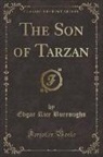 Edgar Rice Burroughs - The Son of Tarzan (Classic Reprint)