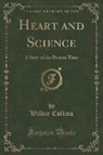 Wilkie Collins - Heart and Science
