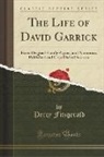 Percy Fitzgerald - The Life of David Garrick