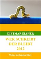 Dietmar Elsner - Wer schreibt der bleibt