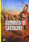 Nic Fields, S. Noon - Guerrieri cartaginesi. 264-146 a. C