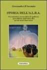 Alessandro D'Ascanio - Storia dell'A.L.B.A. Un tentativo autarchico di politica petrolifera nell'Italia dei primi anni Quaranta
