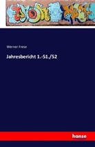 Werner Frese - Jahresbericht 1.-51./52