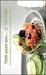 Laurence Du Tilly - Tutti pazzi per... la tartare!