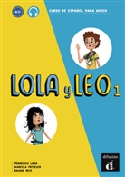 Marcel Fritzler, Marcela Fritzler, Francisc Lara, Francisco Lara, Daiane Reis - Lola y Leo - Libro del alumno. Vol.1