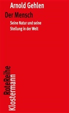 Arnold Gehlen, Karl-Siegber Rehberg, Karl-Siegbert Rehberg - Der Mensch