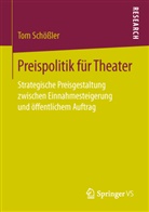 Tom Schößler - Preispolitik für Theater