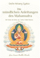 Geshe Kelsang Gyatso, Geshe Kelsang Gyatso Rinpoche, Tharpa Verlag Deutschland - Die mündlichen Anleitungen des Mahamudra