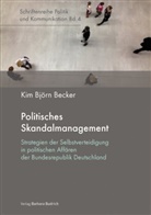 Kim Björn Becker, Kim-Björn Becker - Politisches Skandalmanagement