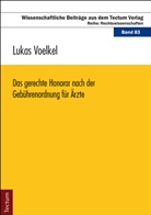 Lukas Voelkel - Das gerechte Honorar nach der Gebührenordnung für Ärzte