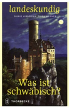 Sigri Hirbodian, Sigrid Hirbodian, Wegner, Wegner, Tjark Wegner - Was ist schwäbisch?