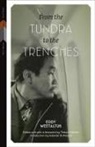 Eddie Weetaltuk, Eddy Weetaltuk, Thibault Martin - From the Tundra to the Trenches
