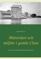 Bjarne Persson - Människor och miljöer i gamla Clara
