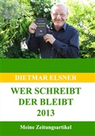 Dietmar Elsner - Wer schreibt der bleibt 2013