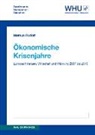 Markus Rudolf - Ökonomische Krisenjahre