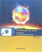 Aprender Photoshop CC 2016 release con 100 ejercicios prácticos