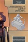 Laura García Ruesgas, Cristina Torrecillas Lozano, Francisco Valderrama Gual, Francisco . . . [et al. Valderrama Gual, Francisco . . . [et al. ] Valderrama Gual - Ejercicios resueltos de dibujo en ingeniería