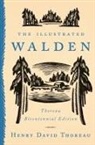 Henry D. Thoreau - The Illustrated Walden