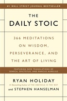 Stephen Hanselman, Hanselman Stephen, Ryan Holiday, Holiday Ryan - The Daily Stoic