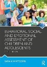 Kenneth W. Merrell, Sara Whitcomb, Sara A. Whitcomb, Sara A. (University of Massachusetts Whitcomb, Sara A. Merrell Whitcomb - Behavioral, Social, and Emotional Assessment of Children and