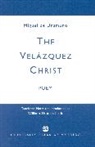 William Thomas Little, Miguel Unamuno, Miguel de Unamuno - The Velazquez Christ