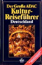 (ADAC) Der Große ADAC Kultur-Reiseführer Deutschland