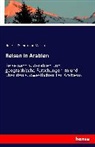 Heinrich Freiherr von Malzan, Heinrich Von Maltzan, Heinrich Freiherr von Malzan - Reisen in Arabien