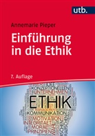 Annemarie Pieper - Einführung in die Ethik