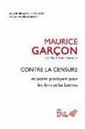 Maurice Garcon, Maurice (1889-1967) Garçon, GARCON MAURICE, Jean-Claude Zylberstein, Maurice Garçon - Contre la censure : et autres plaidoyers pour les arts et les lettres
