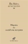Elie Halévy, Elie Halevy, Elie (1870-1937) Halévy, HALEVY ELIE, Marc Lazar, Marie Scot... - Oeuvres complètes. Vol. 3. Histoire du socialisme européen