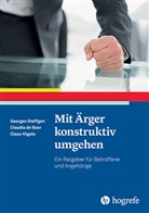 Claudia d Boer, Claudia de Boer, Claudi de Boer, Claudia De Boer, George Steffgen, Georges Steffgen... - Mit Ärger konstruktiv umgehen