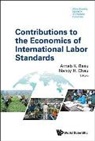 Arnab K Basu &amp; Nancy H Chau, Arnab K Basu, Arnab K. Basu, Nancy H Chau, Nancy H. Chau - CONTRIBUTIONS TO ECONOMICS OF INTERNATIONAL LABOR STANDARDS