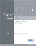 Margaret Matthews, Katy Salisbury - Practice Tests Plus IELTS 3 with Key and Multi-ROM/Audio-CD