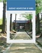 Sung-woo Kim - Buddhist Architecture of Korea