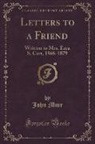 John Muir - Letters to a Friend