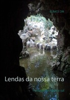 Eunice Dm, Eunice Martins - Lendas da nossa terra