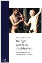 Kurt Th. Oehler, Kurt Theodor Oehler - Die Äpfel vom Baum der Erkenntnis