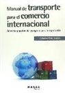 Cristina Peña Andrés - Manual de transporte para el comercio internacional