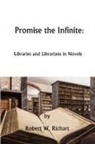 Robert Richart - Promise the Infinite
