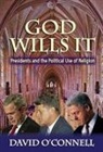 David Connell, O&amp;apos, David O’Connell, David O'Connell - God Wills It