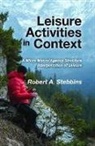 Robert A. Stebbins, Robert A. Stebbins, Stebbins Robert A. - Leisure Activities in Context