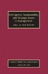 M. Afzalur Rahim, M. Afzalur (EDT) Rahim, Rahim M. Afzalur, M. Afzalur Rahim - Intelligence, Sustainability, and Strategic Issues in Management